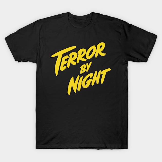 Terror by night T-Shirt by GuitarManArts